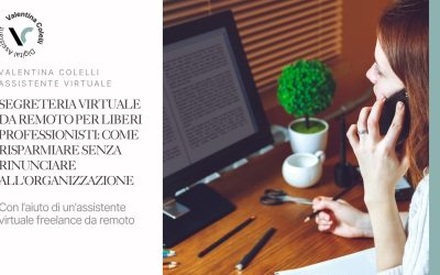 Segreteria virtuale da remoto per liberi professionisti: come risparmiare senza rinunciare all’organizzazione
